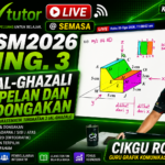 Live @SEMASA – KSSM2026 Ting. 3 Al-Ghazali : PELAN DAN DONGAKAN